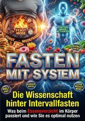 Kuhn |  Fasten mit System: Die Wissenschaft hinter Intervallfasten | Buch |  Sack Fachmedien