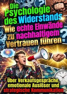 Lange |  Die Psychologie des Widerstands: Wie echte Einwände zu nachhaltigem Vertrauen führen | Buch |  Sack Fachmedien