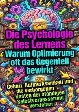 Lange |  Die Psychologie des Lernens: Warum Optimierung oft das Gegenteil bewirkt | Buch |  Sack Fachmedien