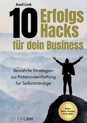 Link |  10 Erfolgs-Hacks für dein Business | Buch |  Sack Fachmedien