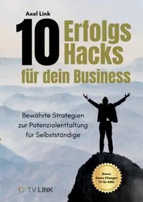 Link |  10 Erfolgs-Hacks für dein Business | Buch |  Sack Fachmedien