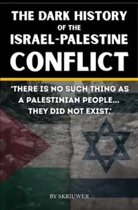 .com / de Haan |  The Dark History of the Israel-Palestine Conflict | Buch |  Sack Fachmedien