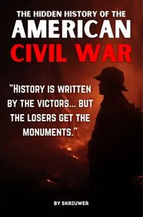 .com / de Haan | The Hidden History of the American Civil War | Buch | 978-3-565-22107-3 | www.sack.de