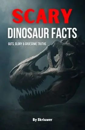 .com / de Haan |  Scary Dinosaur Facts | Buch |  Sack Fachmedien