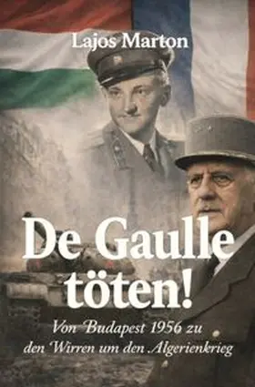 Marton |  De Gaulle töten! | Buch |  Sack Fachmedien