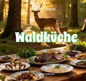 Hoffmann |  Einfach Lecker / Waldküche | Buch |  Sack Fachmedien