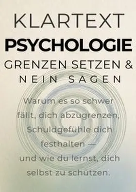 Altmann / Hirtl |  KLARTEXT Psychologie / Grenzen setzen &amp; Nein sagen | Buch |  Sack Fachmedien