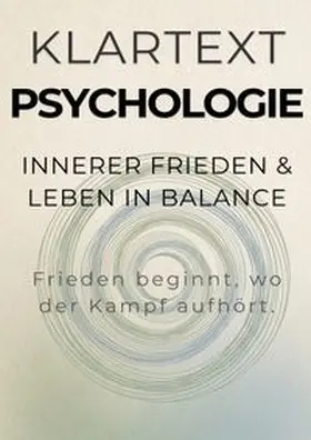 Altmann / Hirtl |  KLARTEXT Psychologie / Innerer Frieden &amp; Leben in Balance | Buch |  Sack Fachmedien