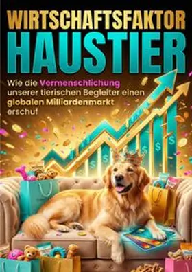 Baumann |  Wirtschaftsfaktor Haustier | Buch |  Sack Fachmedien