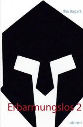 Bagara |  Erbarmungslos 2 | Buch |  Sack Fachmedien