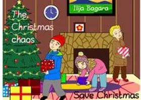 Bagara |  The Christmas chaos | Buch |  Sack Fachmedien