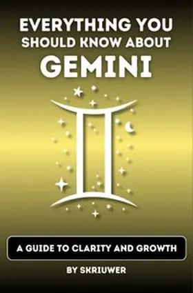 .com / de Haan / Joseph |  The Gemini Book: Everything You Should Know About Gemini | Buch |  Sack Fachmedien