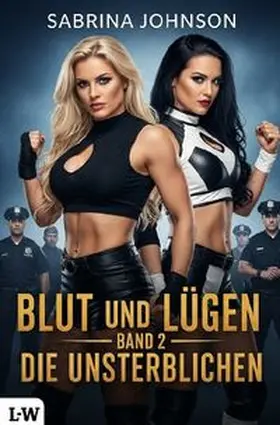 Johnson |  Blut und Lügen / Blut und Lügen - Band 2 - Die Unsterblichen | Buch |  Sack Fachmedien