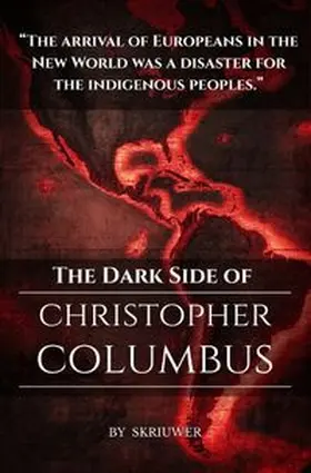 .com / de Haan | The Dark Side of Christopher Columbus | Buch | 978-3-565-39266-7 | www.sack.de