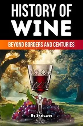 .com / de Haan / Joseph |  The History of Wine | Buch |  Sack Fachmedien