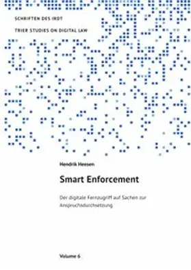 Heesen |  TRIER STUDIES ON DIGITAL LAW / Smart Enforcement | Buch |  Sack Fachmedien