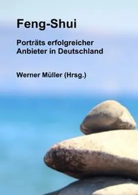 Müller |  Sammlung infoline / Feng-Shui - Porträts erfolgreicher Anbieter in Deutschland | Buch |  Sack Fachmedien
