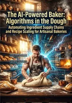 George |  The AI-Powered Baker: Algorithms in the Dough | Buch |  Sack Fachmedien