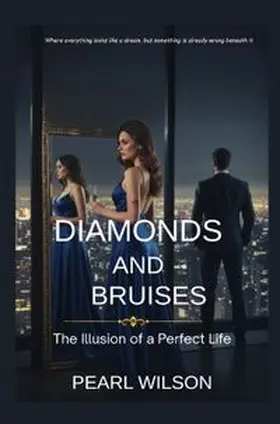 Wilson |  Diamonds and Bruises | Buch |  Sack Fachmedien