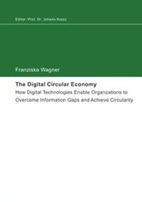 Wagner |  The Digital Circular Economy | Buch |  Sack Fachmedien