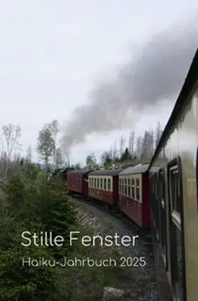 Friebel |  Haiku-Jahrbuch / Stille Fenster | Buch |  Sack Fachmedien