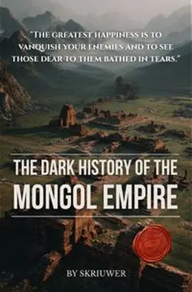 .com / de Haan |  The Dark History of the Mongol Empire | Buch |  Sack Fachmedien