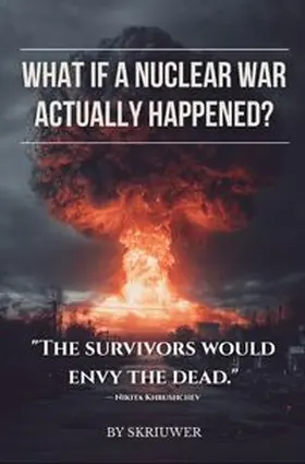 .com / de Haan |  What If a Nuclear War Actually Happened? | Buch |  Sack Fachmedien