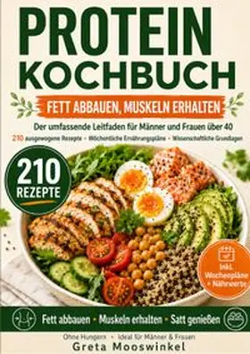 Mooswinkel |  Kochbücher / Protein Kochbuch, Fett Abbauen, Muskeln Erhalten | Buch |  Sack Fachmedien