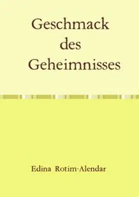 Rotim-Alendar |  Lyrik / Geschmack des Geheimnisses | Buch |  Sack Fachmedien