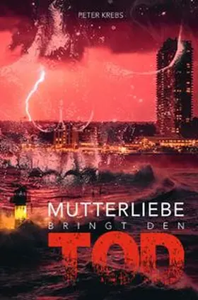 Krebs |  Mutterliebe bringt den Tod | Buch |  Sack Fachmedien
