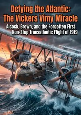 Harrison |  Defying the Atlantic: The Vickers Vimy Miracle | Buch |  Sack Fachmedien