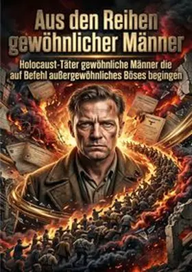 Wagner |  Aus den Reihen gewöhnlicher Männer | Buch |  Sack Fachmedien