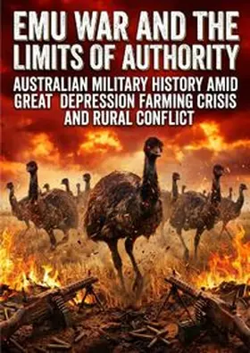 Anderson |  Emu War and the Limits of Authority | Buch |  Sack Fachmedien