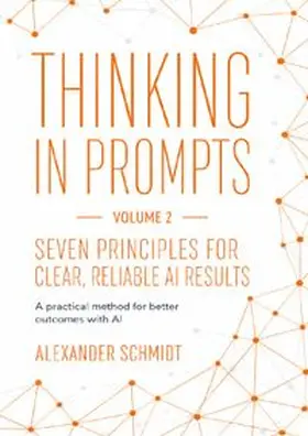 Schmidt |  Thinking in Prompts | Buch |  Sack Fachmedien
