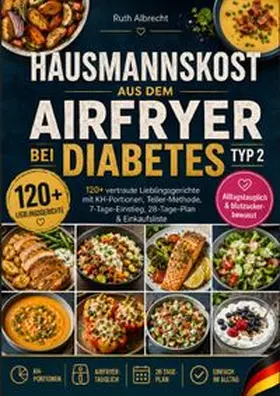 Albrecht |  Hausmannskost aus dem Airfryer bei Diabetes Typ 2 | Buch |  Sack Fachmedien