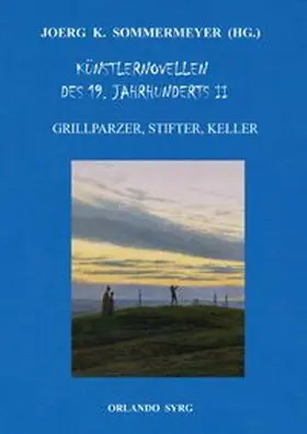 Grillparzer / Stifter / Keller |  Orlando Syrg Taschenbuch OrSyTa 132026 / Künstlernovellen des 19. Jahrhunderts II | Buch |  Sack Fachmedien