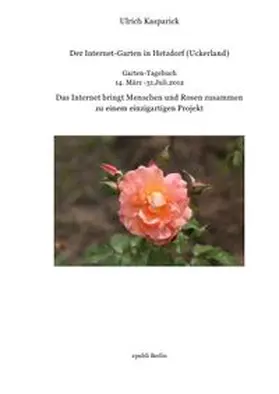 Kasparick | Der Internet-Garten in Hetzdorf (Uckerland) | Buch | 978-3-565-47311-3 | www.sack.de