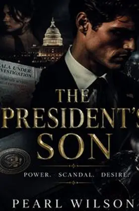 Wilson |  THE PRESIDENT'S SON | Buch |  Sack Fachmedien