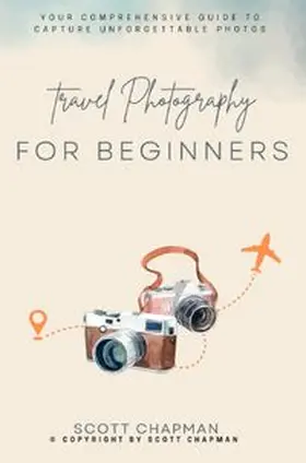 Chapman |  Travel Photography For Money:: | Buch |  Sack Fachmedien