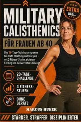 Huber |  Survival / Military Calisthenics für Frauen ab 40 | Buch |  Sack Fachmedien