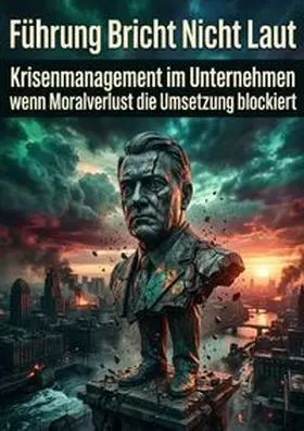 Kuhn |  Führung Bricht Nicht Laut | Buch |  Sack Fachmedien