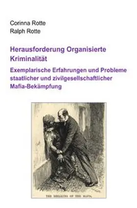 Rotte |  Herausforderung Organisierte Kriminalität | Buch |  Sack Fachmedien