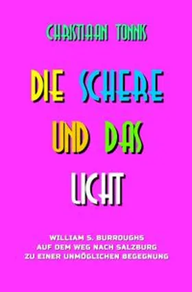 Tonnis |  Gesamtausgabe / Die Schere und das Licht | Buch |  Sack Fachmedien