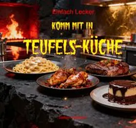 Hoffmann |  Komm mit in Teufels-Küche | Buch |  Sack Fachmedien