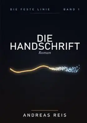 Reis |  Die feste Linie / Die Handschrift | Buch |  Sack Fachmedien