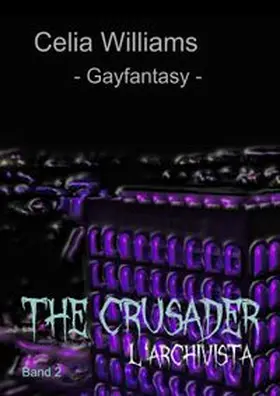 Williams |  The Cursader / The Crusader 2 - L'Archivista | Buch |  Sack Fachmedien