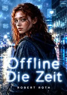 Roth |  Offline / Offline - Die Zeit | Buch |  Sack Fachmedien