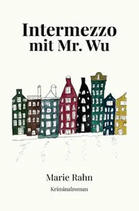 Rahn |  Intermezzo mit Mr. Wu | Buch |  Sack Fachmedien