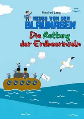 Lang |  Die Rettung der Erdbeerinseln | Buch |  Sack Fachmedien