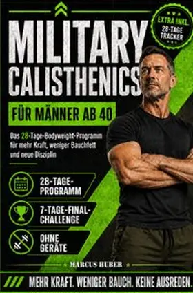 Huber |  Survival / Military Calisthenics für Männer ab 40 | Buch |  Sack Fachmedien